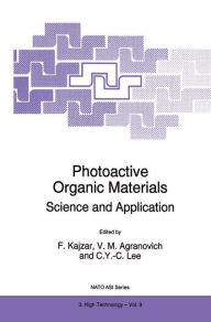 Photoactive Organic Materials: Science and Applications F. Kajzar Editor