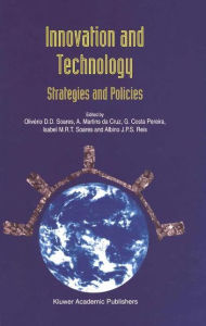 Innovation and Technology - Strategies and Policies Olivério D.D. Soares Editor