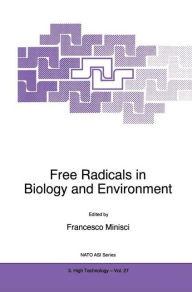 Free Radicals in Biology and Environment F. Minisci Editor