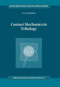Contact Mechanics in Tribology I.G. Goryacheva Author