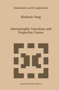 Meromorphic Functions and Projective Curves Kichoon Yang Author