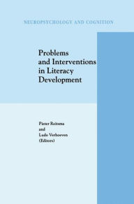Problems and Interventions in Literacy Development P. Reitsma Editor