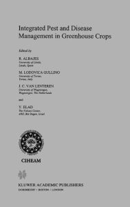 Integrated Pest and Disease Management in Greenhouse Crops Ramon Albajes Editor