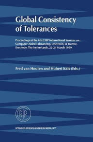 Global Consistency of Tolerances: Proceedings of the 6th CIRP International Seminar on Computer-Aided Tolerancing, University of Twente, Enschede, The
