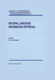Natural Language Information Retrieval T. Strzalkowski Editor