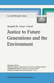 Justice to Future Generations and the Environment H.P. Visser 't Hooft Author