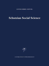 Schutzian Social Science Lester Embree Editor