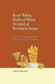 Bread-making quality of wheat: A century of breeding in Europe Bob Belderok Author