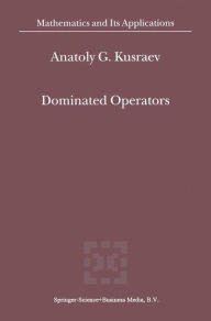 Dominated Operators A.G. Kusraev Author