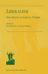 Liberalism: New Essays on Liberal Themes - Jan Narveson