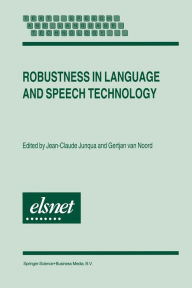 Robustness in Language and Speech Technology - Jean-Claude Junqua