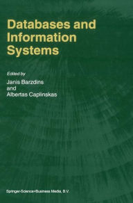 Databases and Information Systems: Fourth International Baltic Workshop, Baltic DB&IS 2000 Vilnius, Lithuania, May 1-5, 2000 Selected Papers Janis Bar