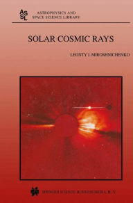 Solar Cosmic Rays L.I. Miroshnichenko Author