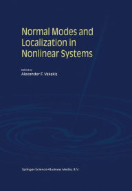 Normal Modes and Localization in Nonlinear Systems Alexander F. Vakakis Editor