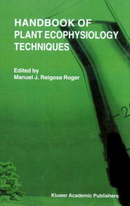 Handbook of Plant Ecophysiology Techniques M. J. Reigosa Roger Editor