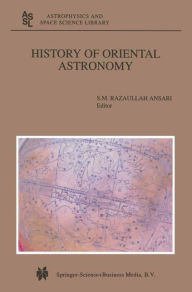 History of Oriental Astronomy: Proceedings of the Joint Discussion-17 at the 23rd General Assembly of the International Astronomical Union, organised