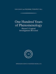 One Hundred Years of Phenomenology: Husserl's Logical Investigations Revisited D. Zahavi Editor