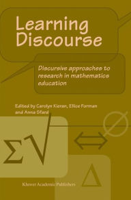 Learning Discourse: Discursive approaches to research in mathematics education - C. Kieran