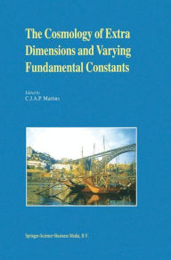 The Cosmology of Extra Dimensions and Varying Fundamental Constants: A JENAM 2002 Workshop Porto, Portugal 3-5 September 2002 - Carlos Martins