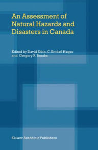 An Assessment of Natural Hazards and Disasters in Canada - David Etkin