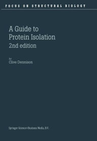A Guide to Protein Isolation C. Dennison Author