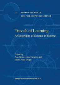 Travels of Learning: A Geography of Science in Europe - Ana Simões