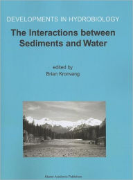 The Interactions between Sediments and Water: Proceedings of the 9th International Symposium on the Interactions between Sediments and Water, held 5-1