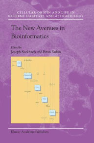The New Avenues in Bioinformatics Joseph Seckbach Editor