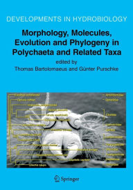 Morphology Molecules Evolution and Phylogeny in Polychaeta and Related Taxa