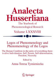 Logos of Phenomenology and Phenomenology of the Logos. Book One: Phenomenology as the Critique of Reason in Contemporary Criticism and Interpretation