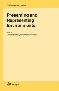 Presenting and Representing Environments - Graham Humphrys