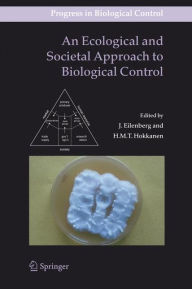 An Ecological and Societal Approach to Biological Control J. Eilenberg Editor