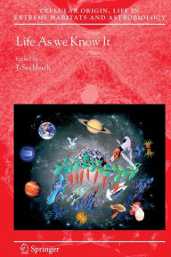 Life as We Know It - Joseph Seckbach