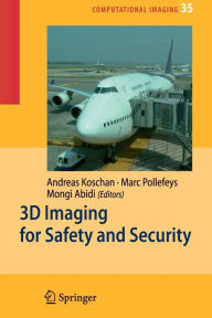 3D Imaging for Safety and Security - Andreas Koschan