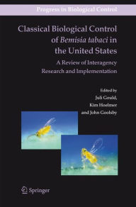 Classical Biological Control of Bemisia tabaci in the United States - A Review of Interagency Research and Implementation - Juli Gould