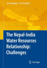 The Nepal-India Water Relationship: Challenges - Dwarika N. Dhungel