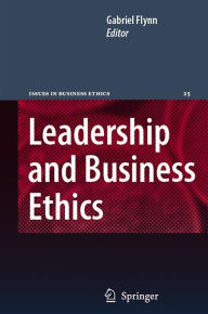 Leadership and Business Ethics - Gabriel Flynn