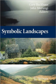 Symbolic Landscapes Gary Backhaus Editor