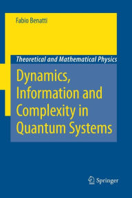 Dynamics, Information and Complexity in Quantum Systems Fabio Benatti Author
