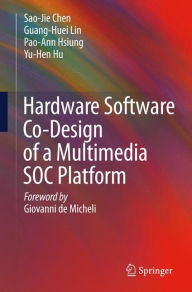 Hardware Software Co-Design of a Multimedia SOC Platform Sao-Jie Chen Author