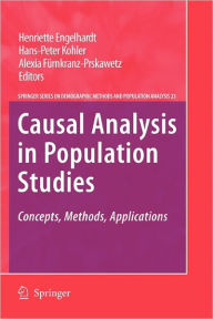 Causal Analysis in Population Studies: Concepts, Methods, Applications Henriette Engelhardt Editor