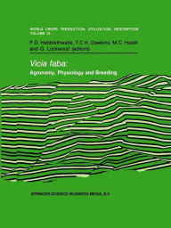 Vicia faba: Agronomy, Physiology and Breeding: Proceedings of a Seminar in the CEC Programme of Coordination of Research on Plant Protein Improvement,