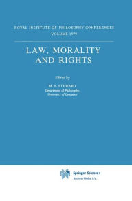 Law, Morality and Rights M.A. Stewart Editor