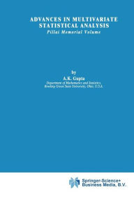 Advances in Multivariate Statistical Analysis: Pillai Memorial Volume - Arjun K. Gupta