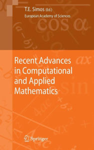 Recent Advances in Computational and Applied Mathematics Theodore E. Simos Editor