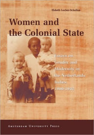 Women and the Colonial State Elsbeth Locher-Scholten Author