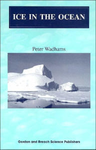Ice in the Ocean Peter Wadhams Author