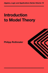 Introduction to Model Theory Philipp Rothmaler Author