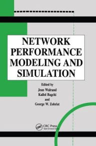 Network Performance Modeling and Simulation - Jean Walrand