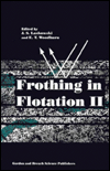 Frothing in Flotation II - Janusz Laskowski